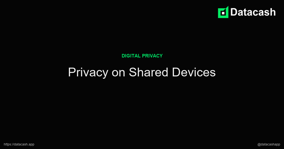 Privacy on Shared Devices article header image